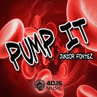 Pump It by Junior Fontez