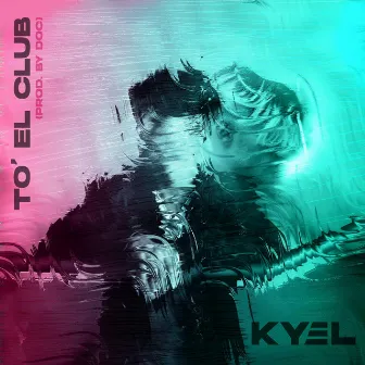 To' El Club by Kyel