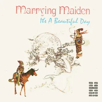 Marrying Maiden by It's A Beautiful Day