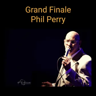 Grand Finale by Phil Perry