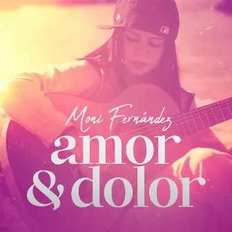 Amor y Dolor by Moni Fernandez