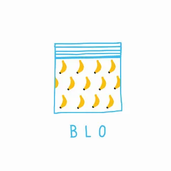 Blo by Sammy Bananas