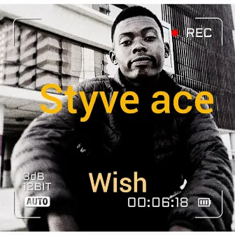 Wish by Styve Ace