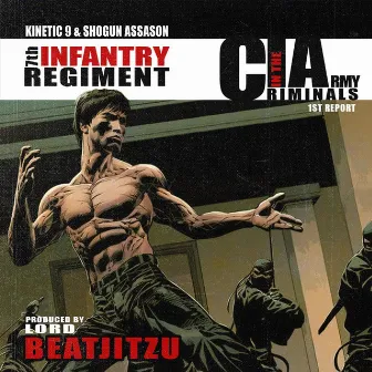 C.I.A. (Criminals in the Army) : 7th Infantry Regiment (1st Report) by Kinetic 9