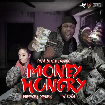 Money Hungry by Papa Black Davinci