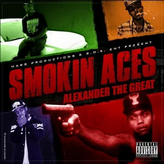 Smokin' Aces by Alexander the Great