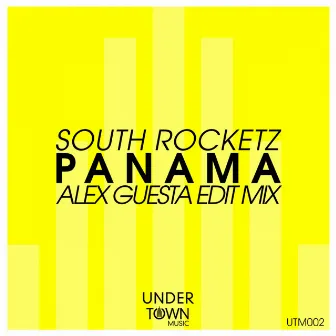 Panama (Alex Guesta Edit Mix) by South Rocketz