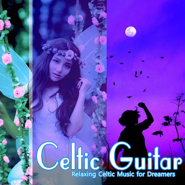 Celtic Guitar: Relaxing Celtic Music for Dreamers