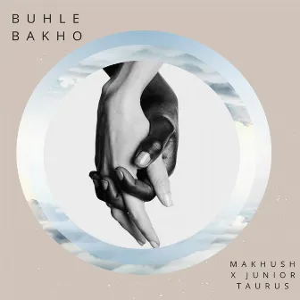 Buhle Bakho by Makhush