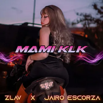 Mami Klk by Zlav