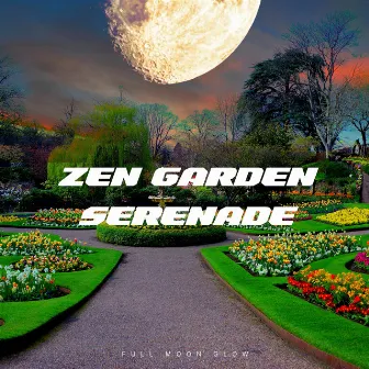 Zen Garden Serenade: 432 Hz Meditative Melodies by Full Moon Glow