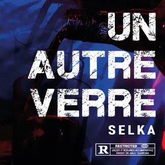 Un autre verre by SELKA