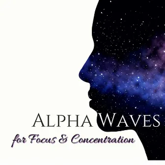 Alpha Waves for Focus & Concentration - Powerful Wave Frequencies for Brain Stimulation by Mind Boost