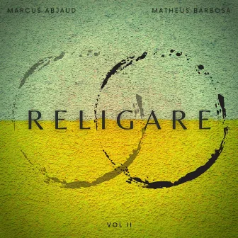 Religare, Vol. 2 by Marcus Abjaud