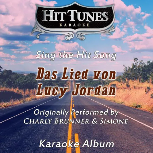 Das Lied von Lucy Jordan (Originally Performed By Charly Brunner & Simone) [Karaoke Version]