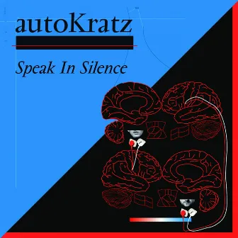 Speak in Silence by autoKratz