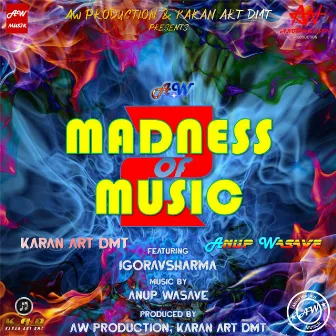 Madness Of Music 2 by Karan Art DMT