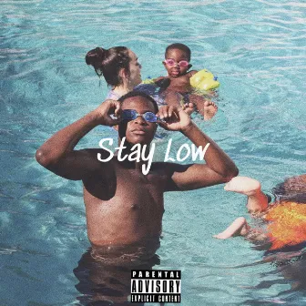 Stay Low by Khi'leb