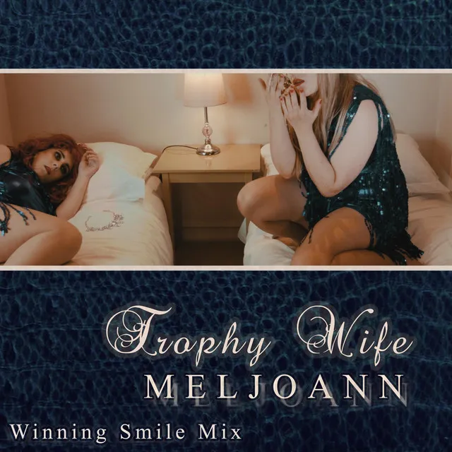 Trophy Wife (Winning Smile Mix)