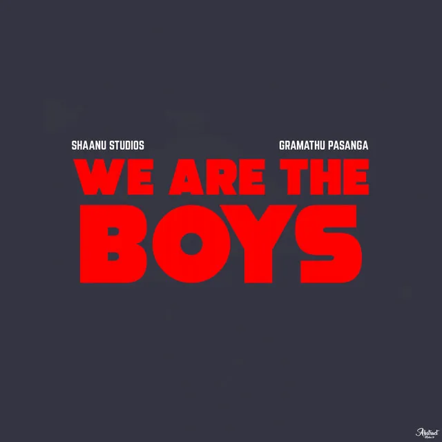 We Are the Boys