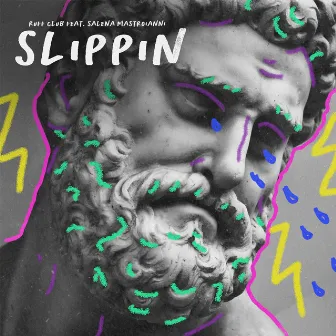 Slippin (feat. Salena Mastroianni) by Ruff Club