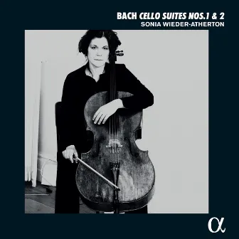 Bach: Cello Suites Nos. 1 & 2 by Sonia Wieder-Atherton