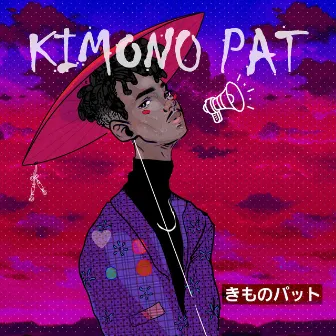 Kimono Pat by Kimono Pat