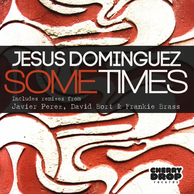 Sometimes - Original Mix