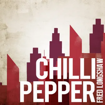 Chili Pepper by Fred Longshaw