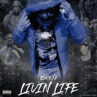 Livin Life by Sonnie