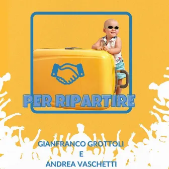 Per ripartire by Andrea Vaschetti