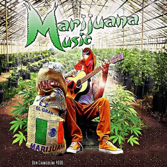 Marijuana Music by Don Changolini 4000