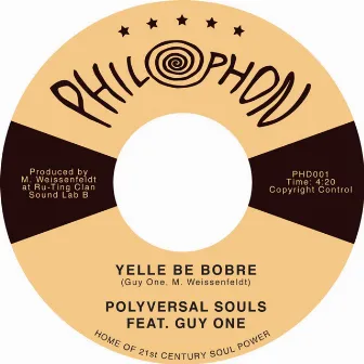 Yelle Be Bobre (feat. Guy One) by The Polyversal Souls