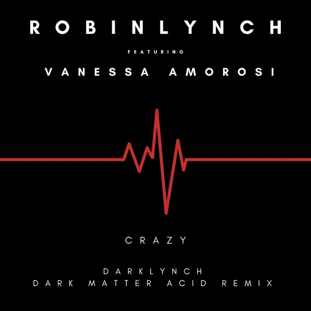 Crazy - DARKLYNCH Remix Dark Matter Acid Remix