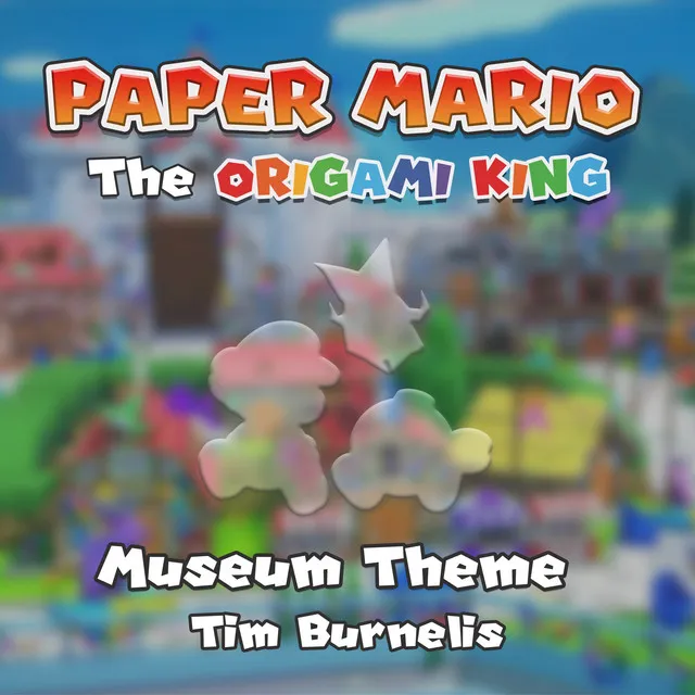 Museum Theme - Paper Mario: The Origami King