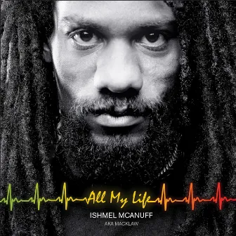 All My Life by Ishmel Mcanuff