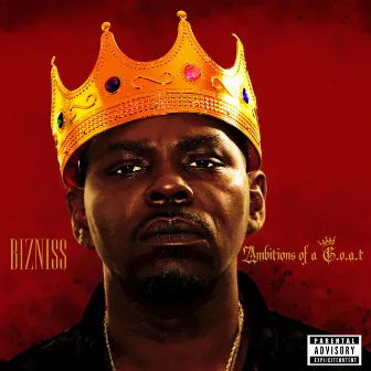 Ambitions of a G.O.A.T by Bizniss