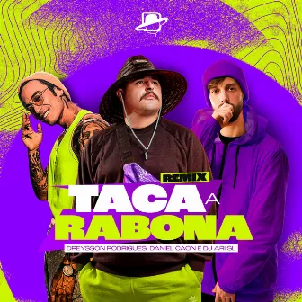 Taca a Rabona (Remix) by Dreysson Rodrigues