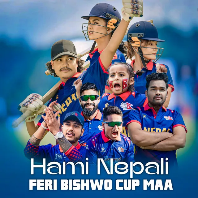 Hami Nepali Feri Bishwo Cup Maa