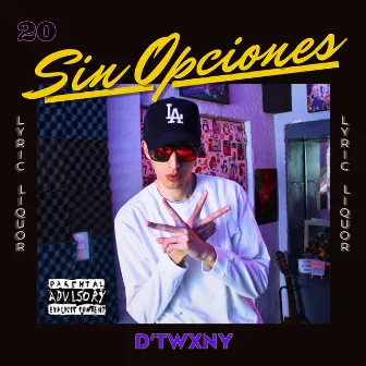 Sin Opciones by D'twxny