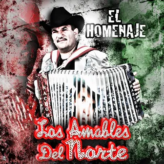 El Homenaje by Los Amables Del Norte