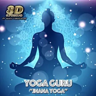 Jnana Yoga (8D Supersound, 24 Beats Remastered) by Unknown Artist