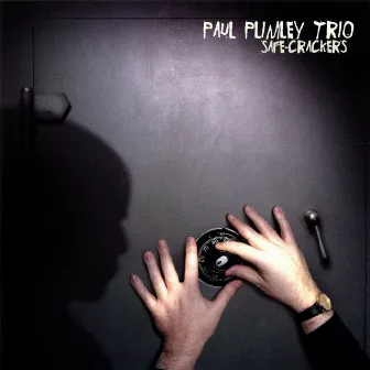 Safe-Crackers by Paul Plimley Trio