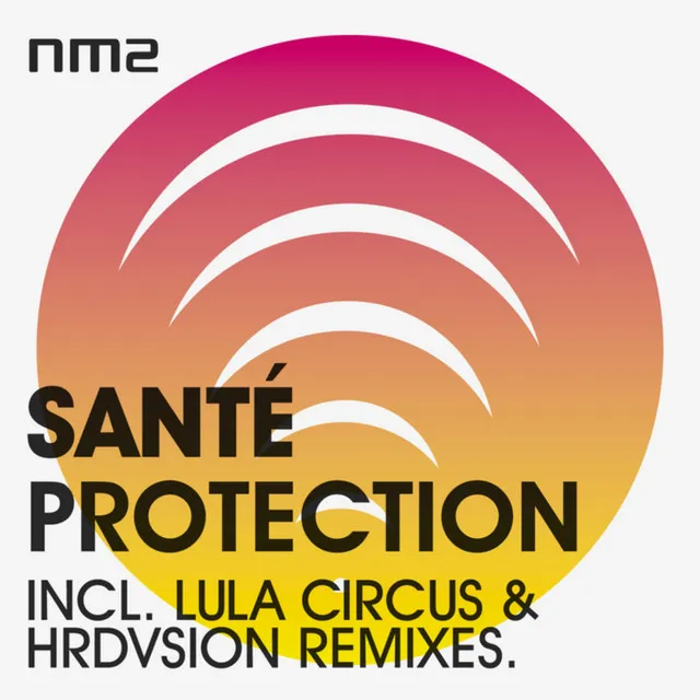 Protection - Lula Circus Remix