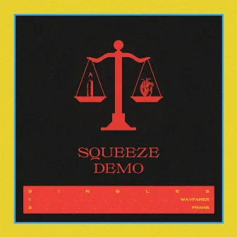 Squeeze Demo Singles by Pacific Yew