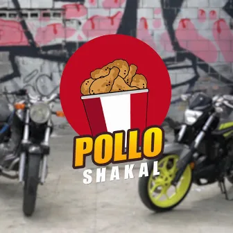 Pollo by Shakal