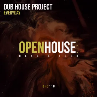 Everyday by Dub House Project