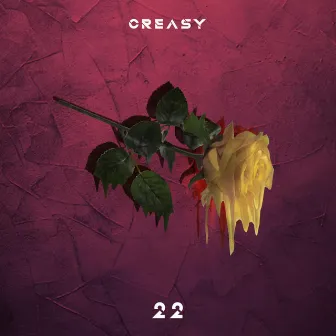 22 by Creasy