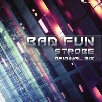 Strobe by Bad Fun