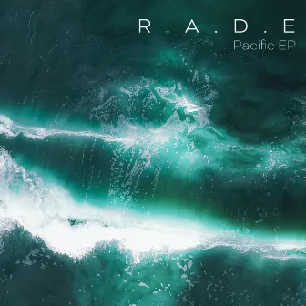 Pacific EP by R.A.D.E